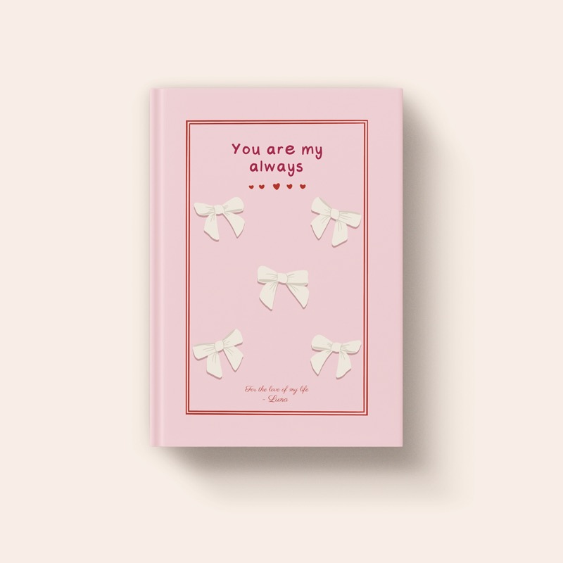 You Are My Always Pink Bows