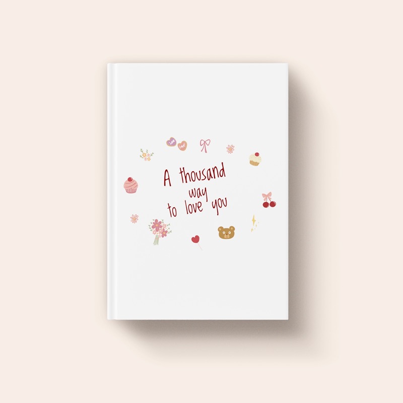 A Thousand Ways To Love You